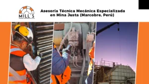Técnicos de MILL’S realizando evaluación mecánica especializada en molino de bolas 24,5’x36’ en Mina Justa, Perú.