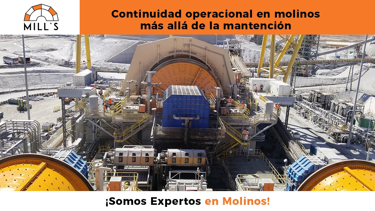 Continuidad operacional en molinos: más allá de la mantención
